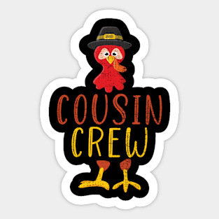 Thanksgiving cousin crew with cool turkey for family holiday Sticker